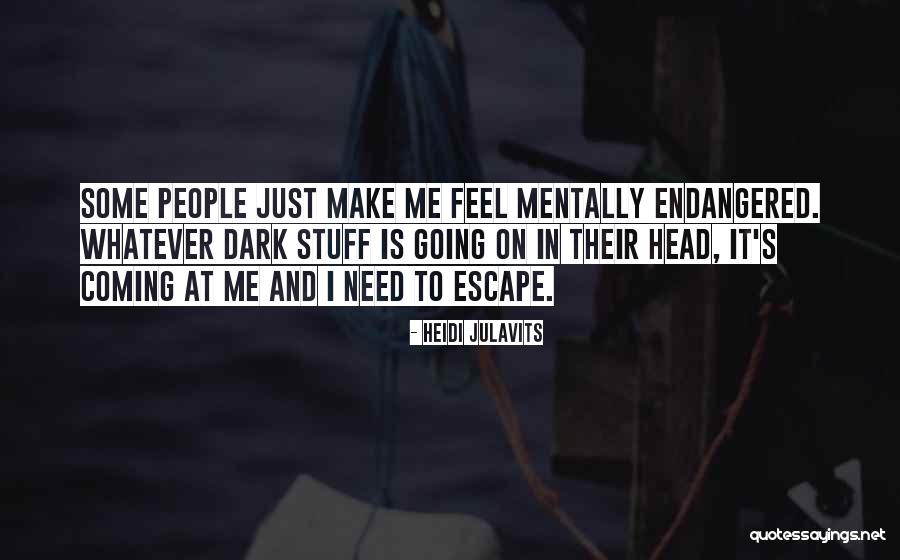 Need To Escape Quotes By Heidi Julavits Need To Escape Quotes By Heidi Julavits