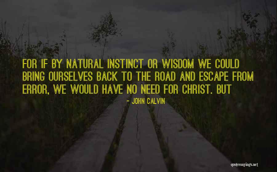 Need To Escape Quotes By John Calvin Need To Escape Quotes By John Calvin