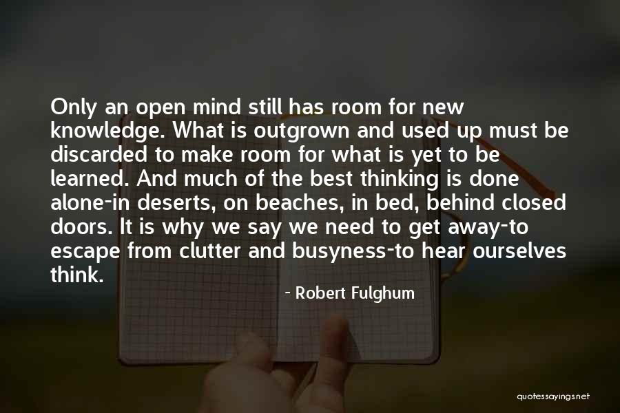 Need To Escape Quotes By Robert Fulghum Need To Escape Quotes By Robert Fulghum