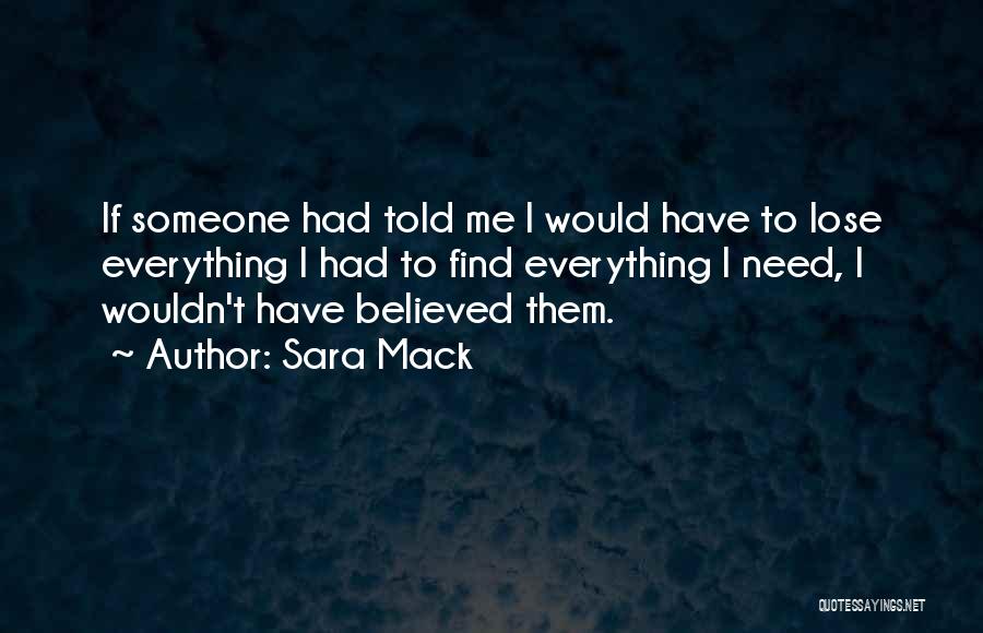 Need To Find Someone Quotes By Sara Mack