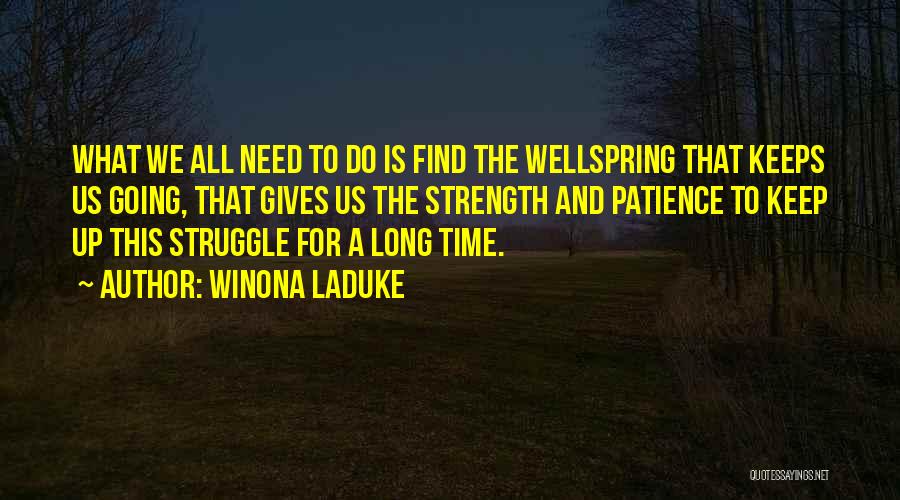 Need To Find Strength Quotes By Winona LaDuke