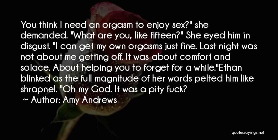 Need To Forget Him Quotes By Amy Andrews