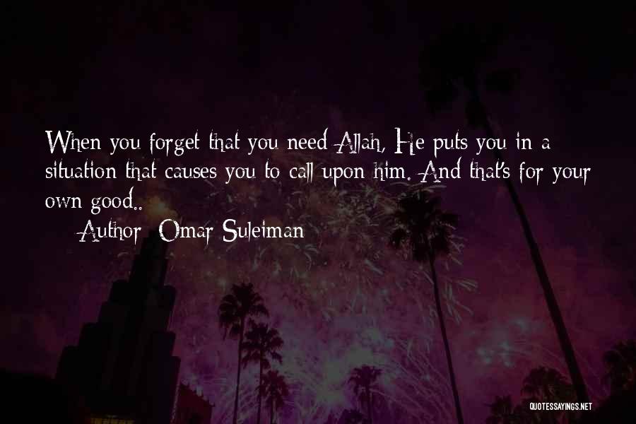 Need To Forget Him Quotes By Omar Suleiman