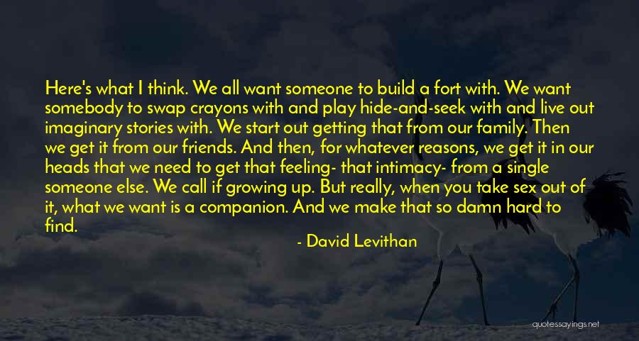 Need To Get Out Of Here Quotes By David Levithan