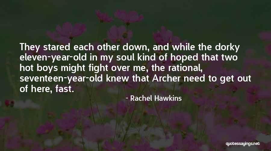 Need To Get Out Of Here Quotes By Rachel Hawkins