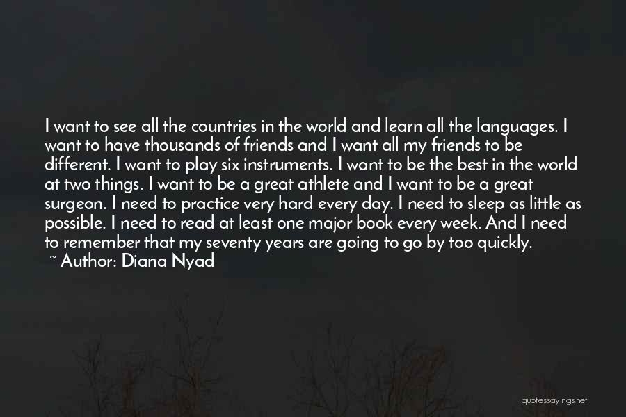 Need To Go To Sleep Quotes By Diana Nyad