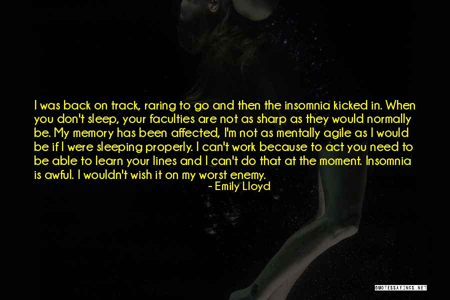 Need To Go To Sleep Quotes By Emily Lloyd