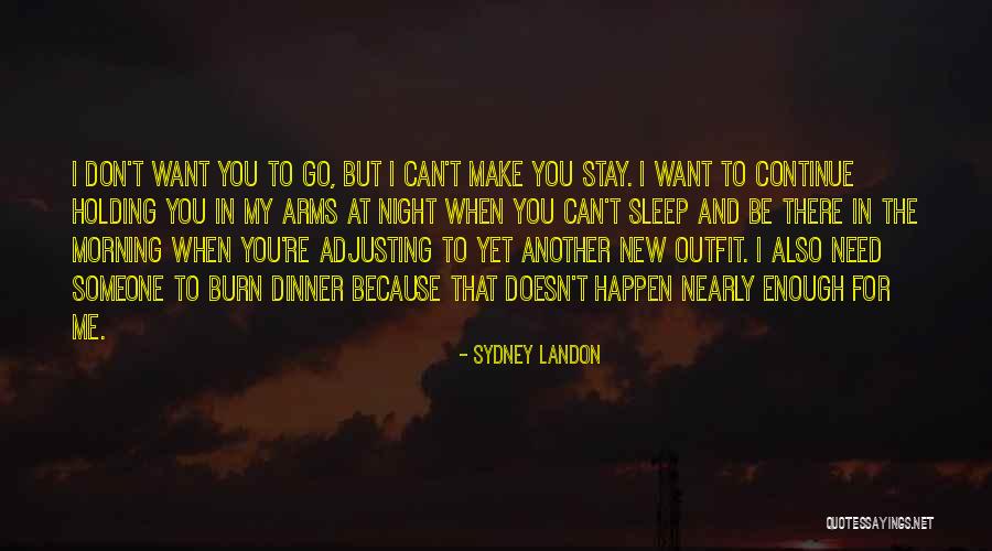 Need To Go To Sleep Quotes By Sydney Landon