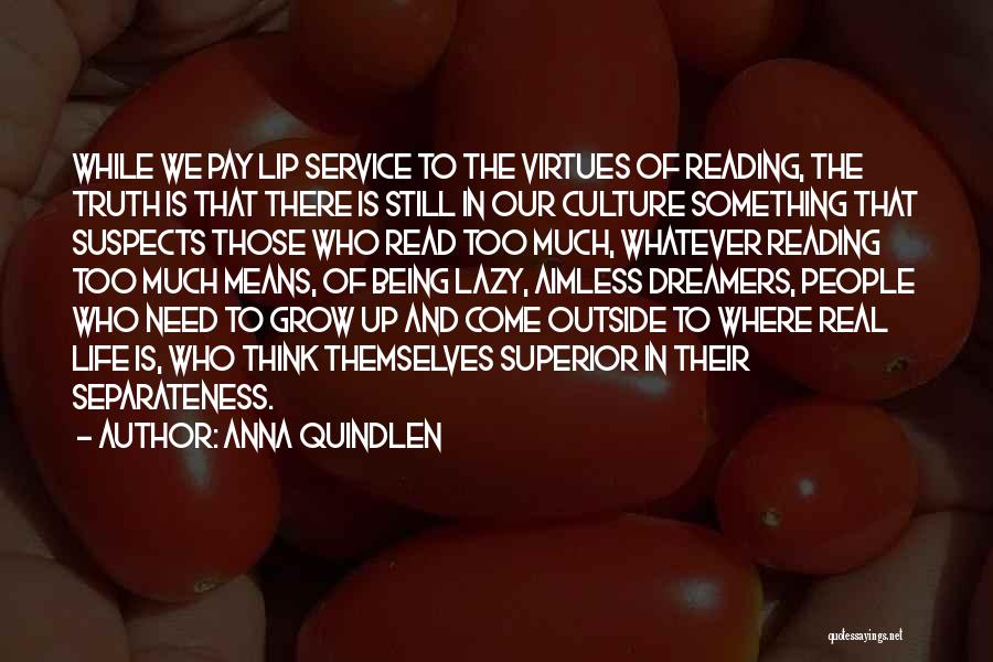 Need To Grow Up Quotes By Anna Quindlen