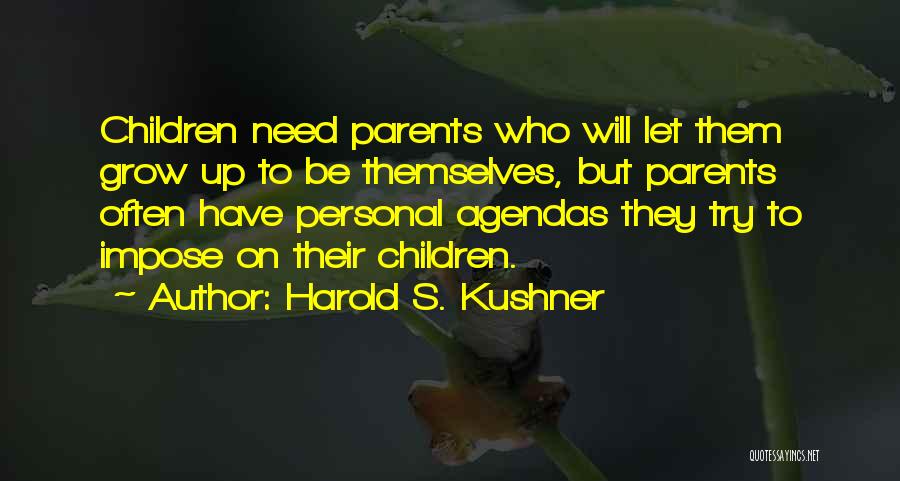 Need To Grow Up Quotes By Harold S. Kushner