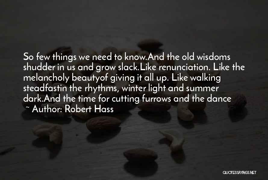 Need To Grow Up Quotes By Robert Hass