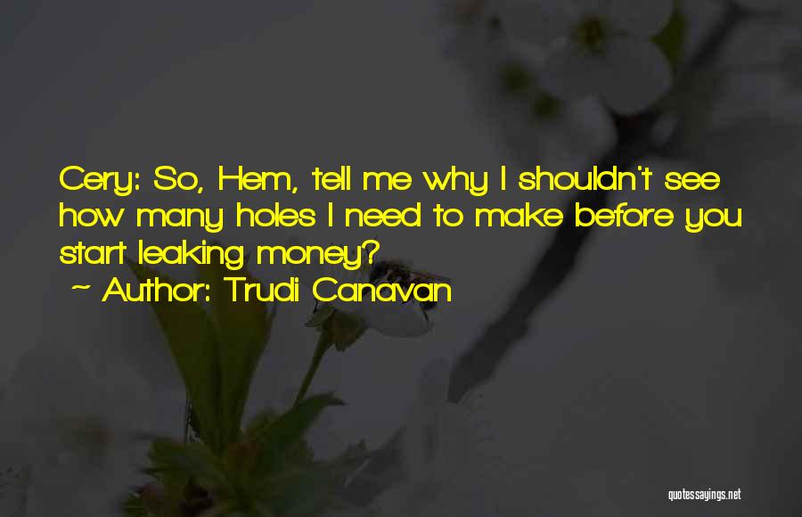 Need To Make Money Quotes By Trudi Canavan