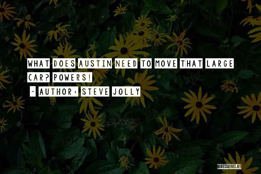 Need To Move Quotes By Steve Jolly