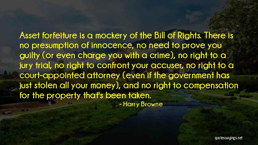 Need To Prove Your Right Quotes By Harry Browne Need To Prove Your Right Quotes By Harry Browne