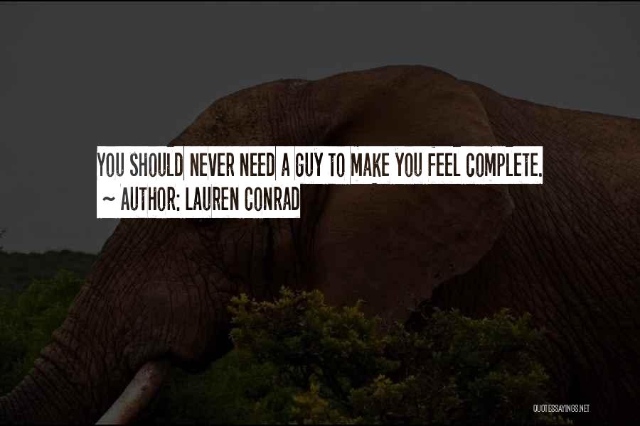 Need To Quotes By Lauren Conrad