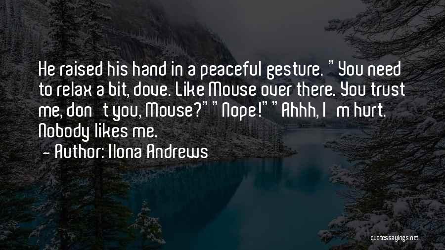 Need To Relax Quotes By Ilona Andrews