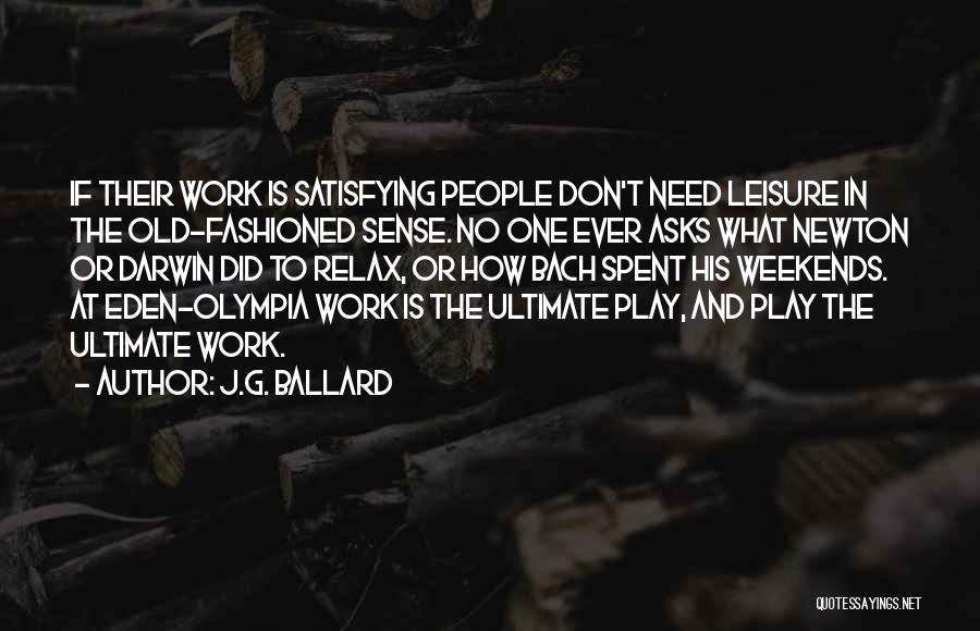 Need To Relax Quotes By J.G. Ballard