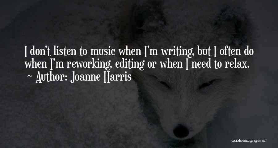 Need To Relax Quotes By Joanne Harris