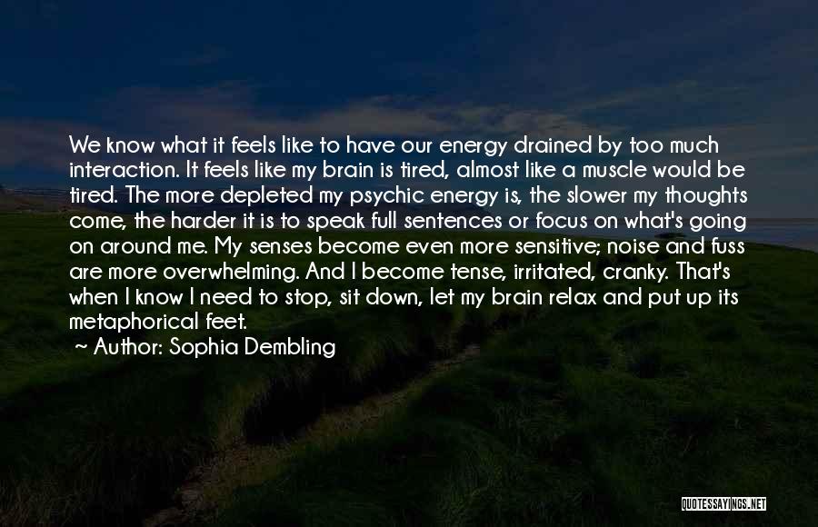 Need To Relax Quotes By Sophia Dembling