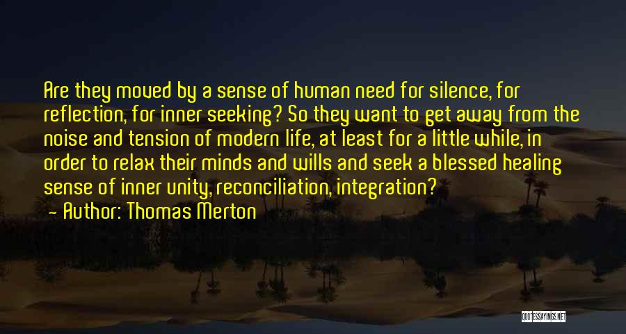 Need To Relax Quotes By Thomas Merton