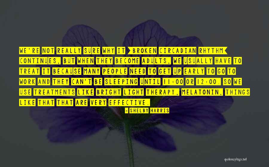 Need To Sleep Early Quotes By Shelby Harris Need To Sleep Early Quotes By Shelby Harris