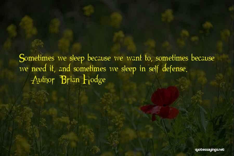 Need To Sleep Quotes By Brian Hodge