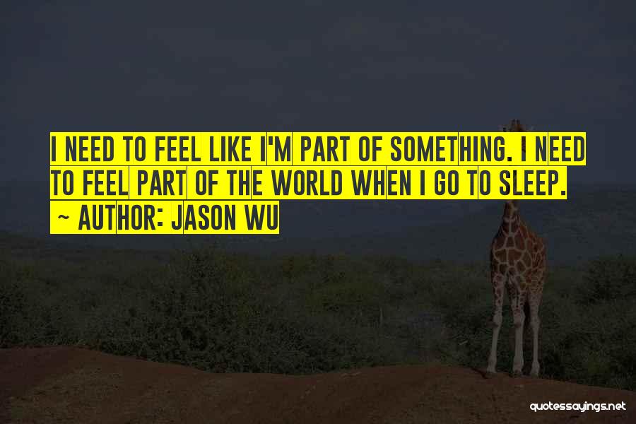 Need To Sleep Quotes By Jason Wu