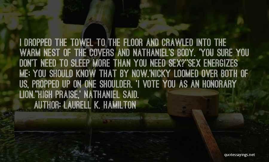 Need To Sleep Quotes By Laurell K. Hamilton