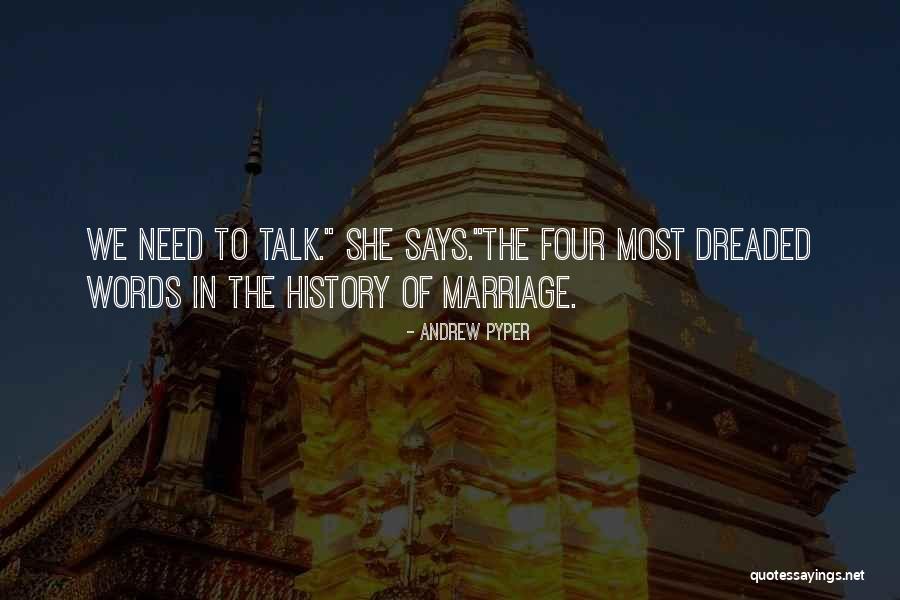 Need To Talk Quotes By Andrew Pyper Need To Talk Quotes By Andrew Pyper