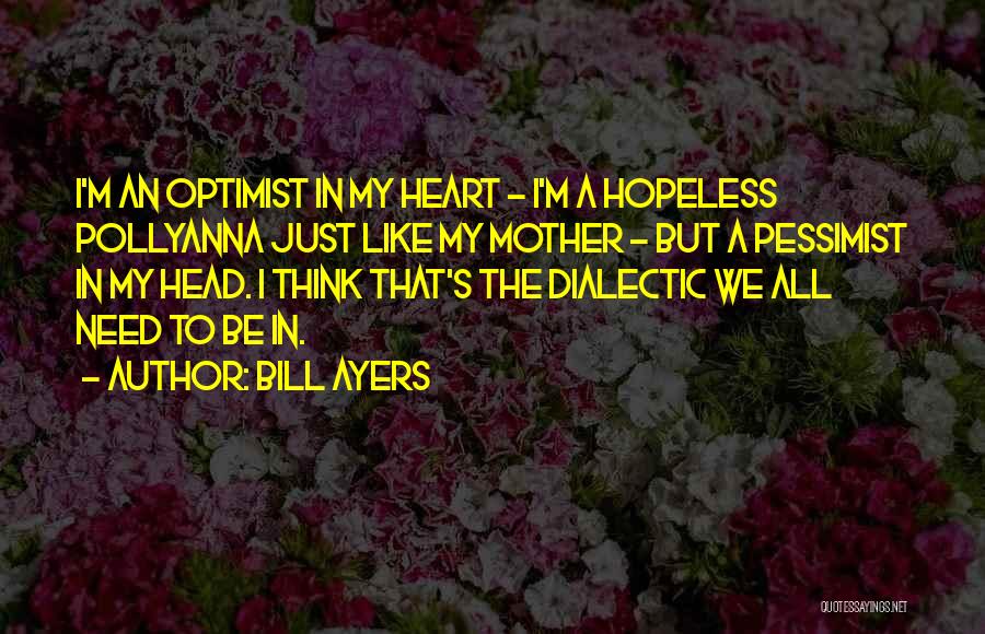 Need To Think Quotes By Bill Ayers