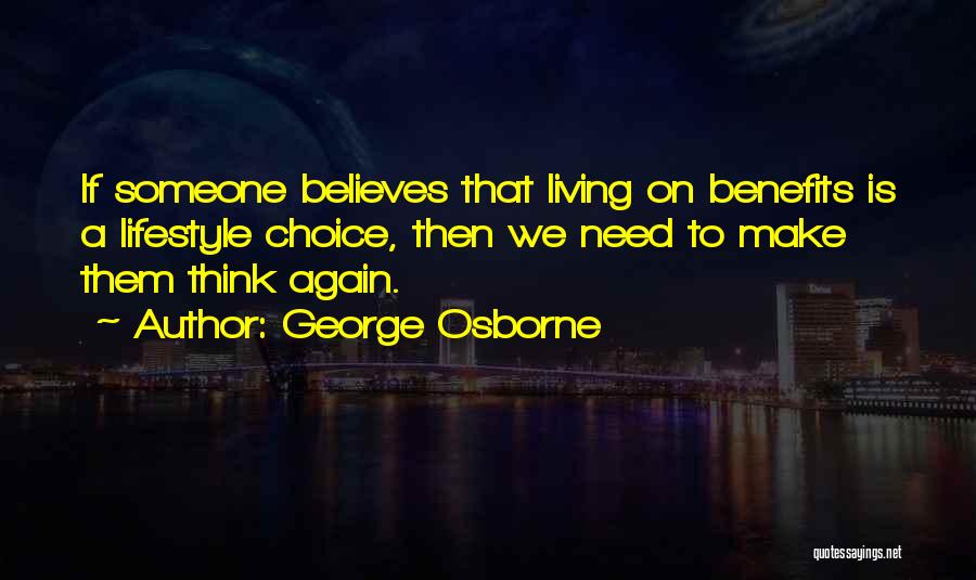 Need To Think Quotes By George Osborne