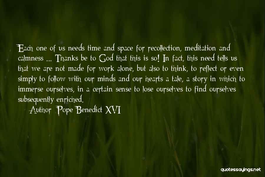 Need To Think Quotes By Pope Benedict XVI