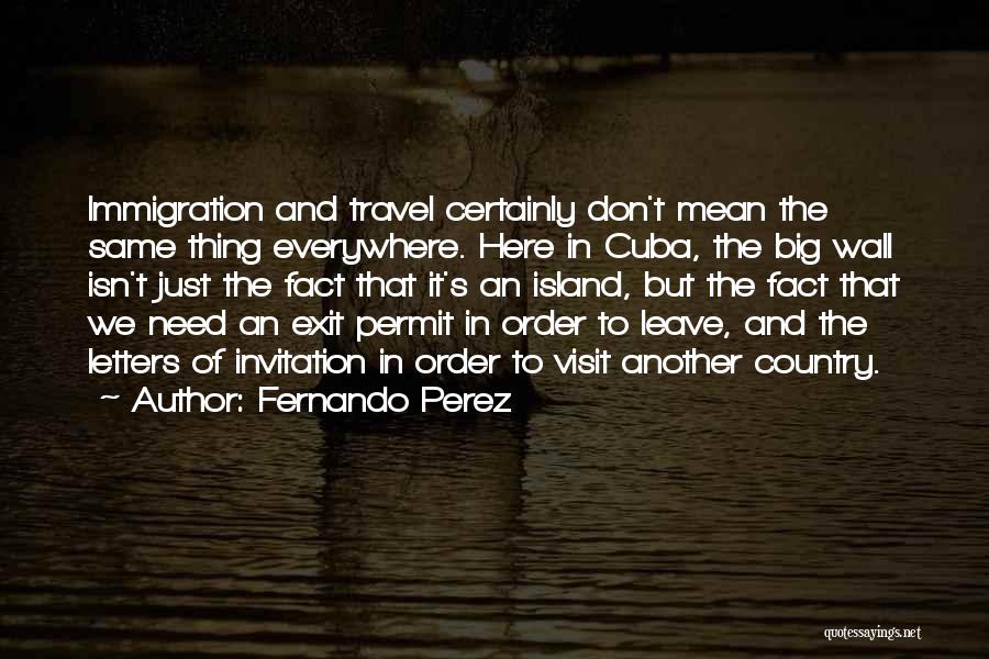 Need To Travel Quotes By Fernando Perez