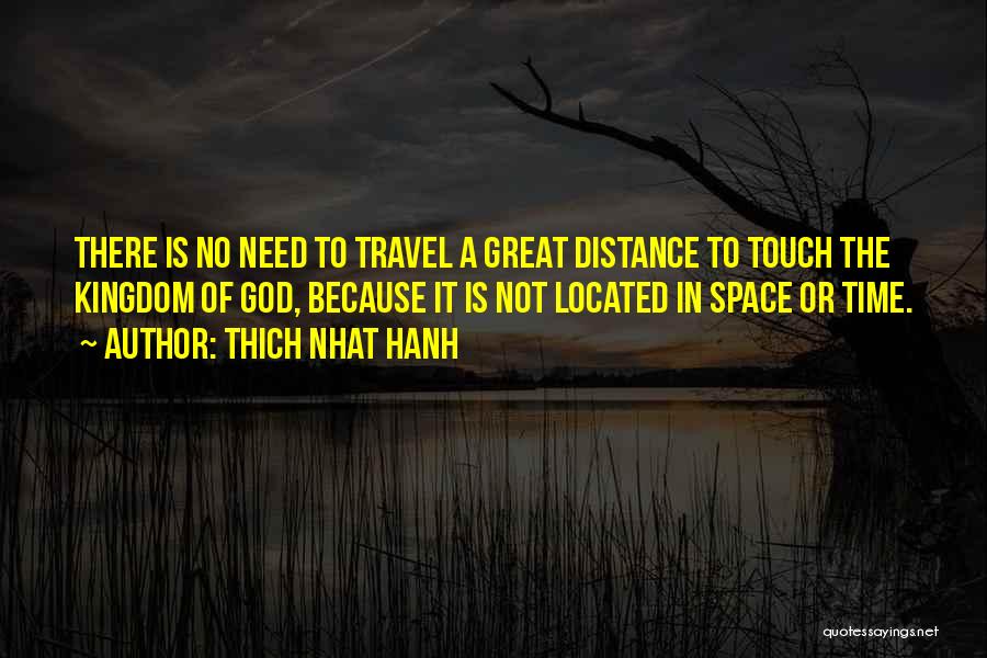 Need To Travel Quotes By Thich Nhat Hanh
