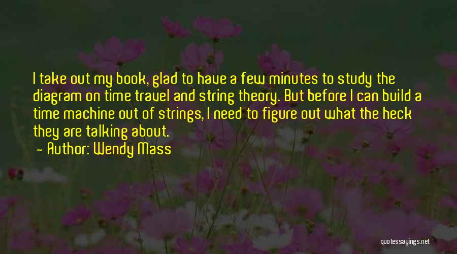 Need To Travel Quotes By Wendy Mass
