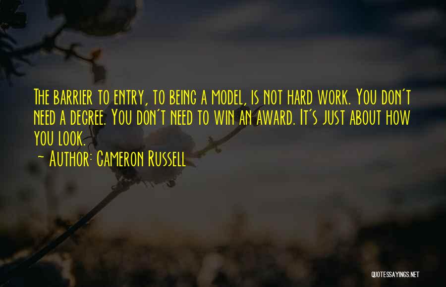 Need To Work Hard Quotes By Cameron Russell