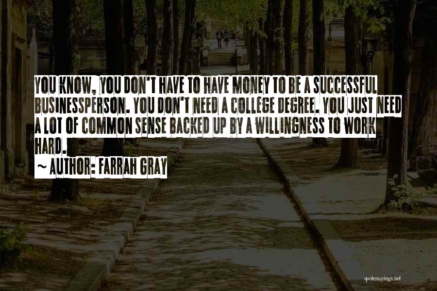 Need To Work Hard Quotes By Farrah Gray