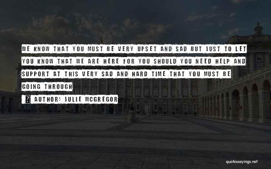 Need U Here Quotes By Julie McGregor