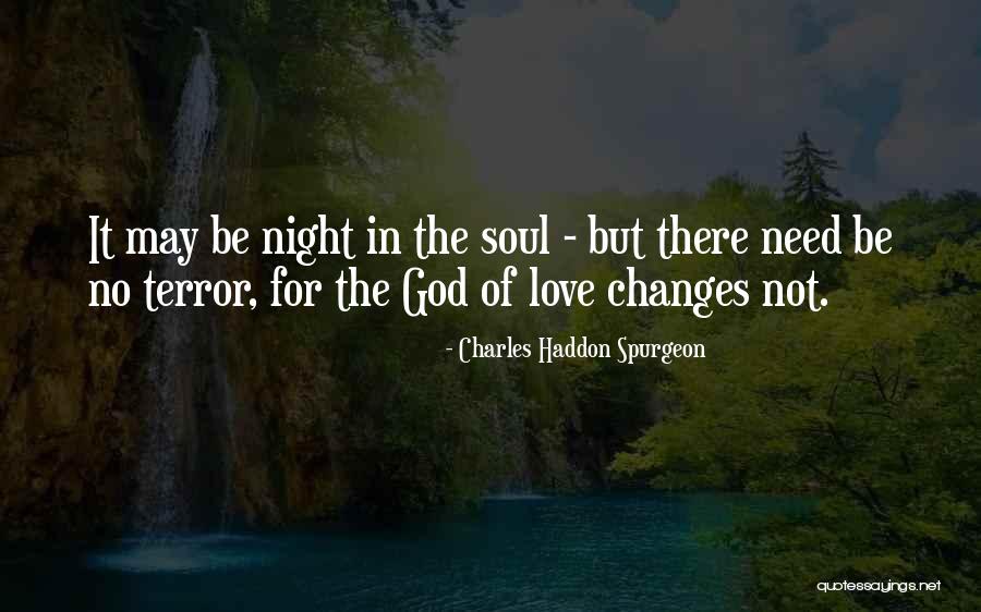 Need Vs Love Quotes By Charles Haddon Spurgeon