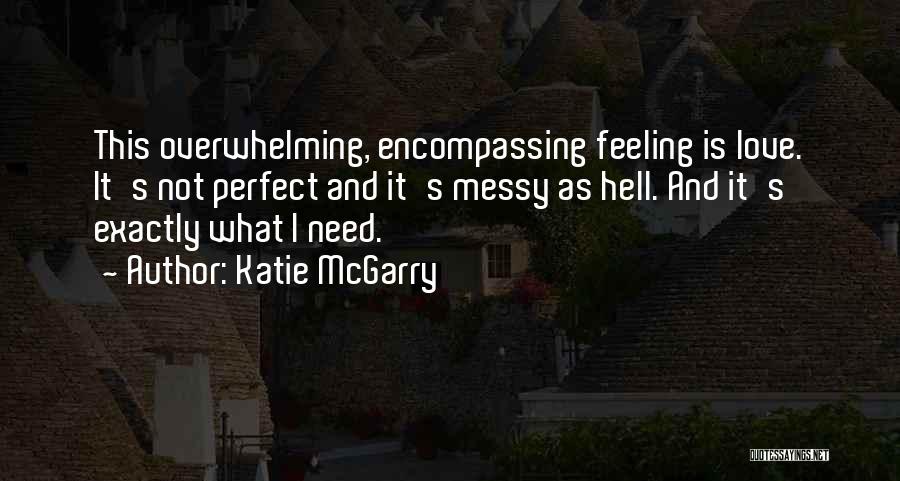 Need Vs Love Quotes By Katie McGarry