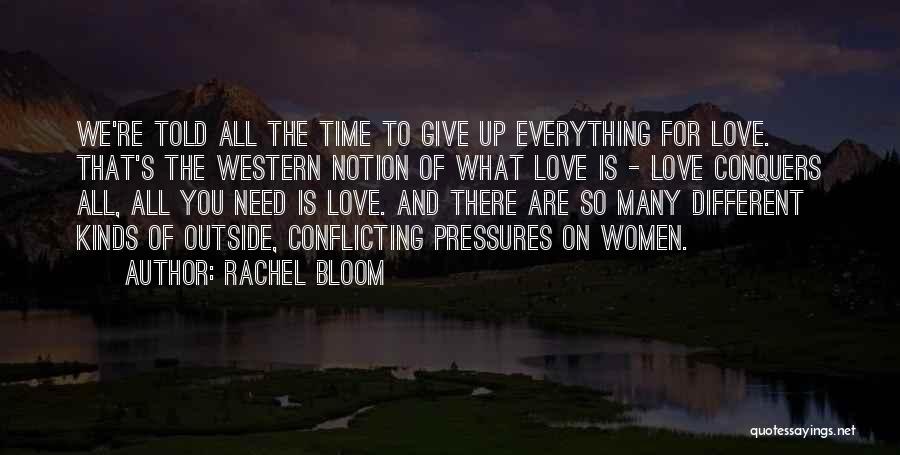Need Vs Love Quotes By Rachel Bloom