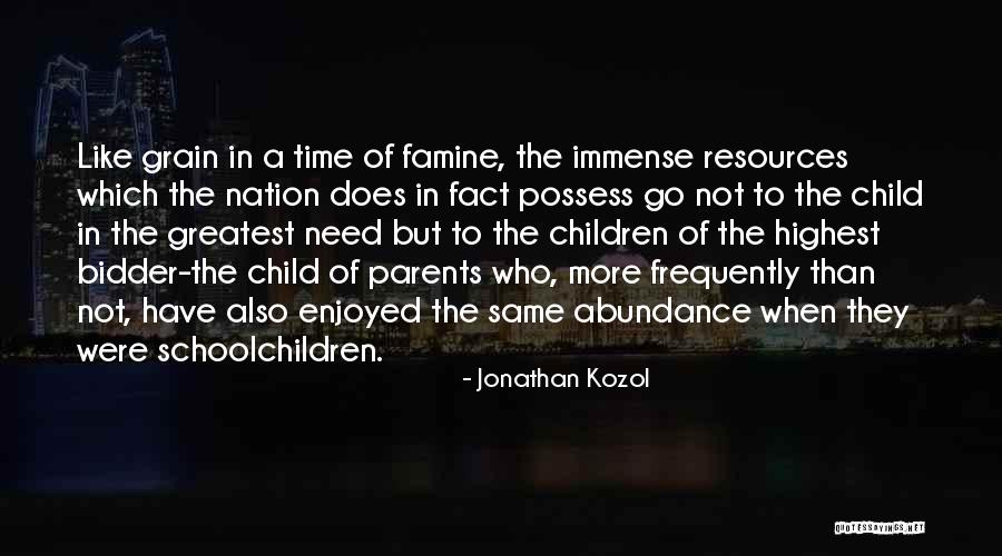 Need Vs Want Quotes By Jonathan Kozol