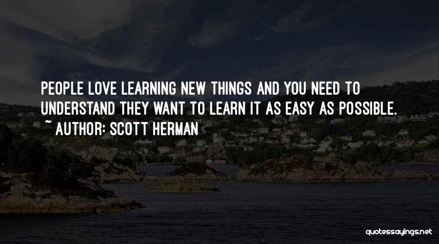 Need Want Love Quotes By Scott Herman