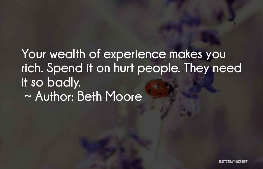 Need You Badly Quotes By Beth Moore