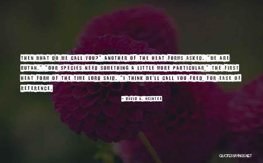 Need You Lord Quotes By David A. McIntee Need You Lord Quotes By David A. McIntee