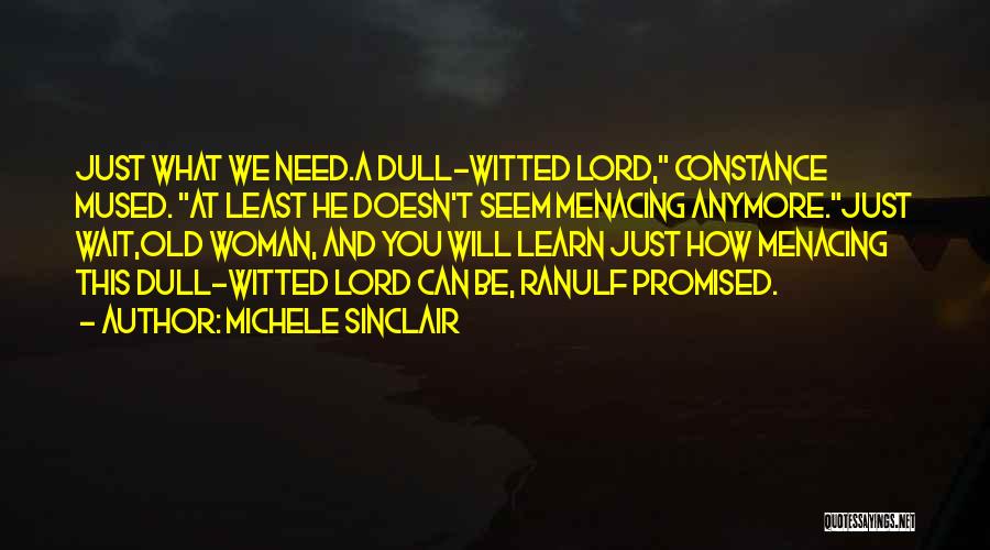 Need You Lord Quotes By Michele Sinclair