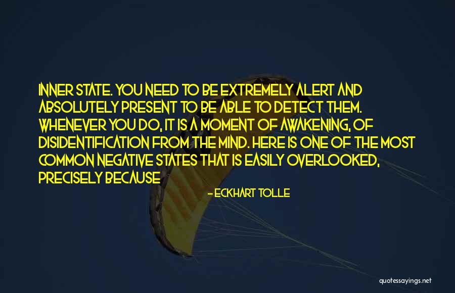 Need You Most Quotes By Eckhart Tolle