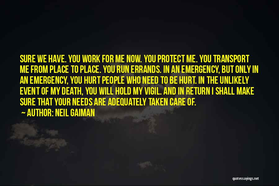 Need Your Care Quotes By Neil Gaiman