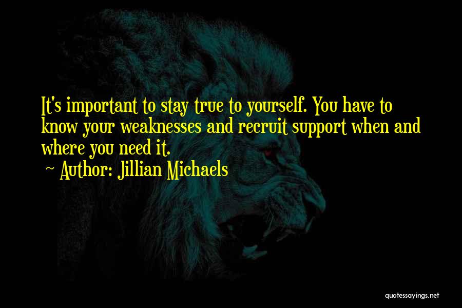 Need Your Support Quotes By Jillian Michaels