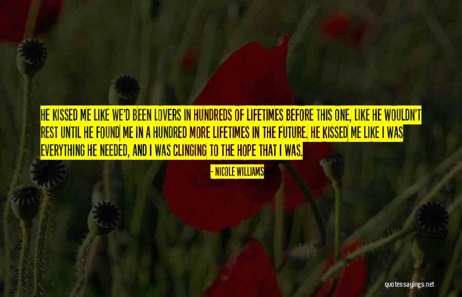 Needed And Found Quotes By Nicole Williams Needed And Found Quotes By Nicole Williams